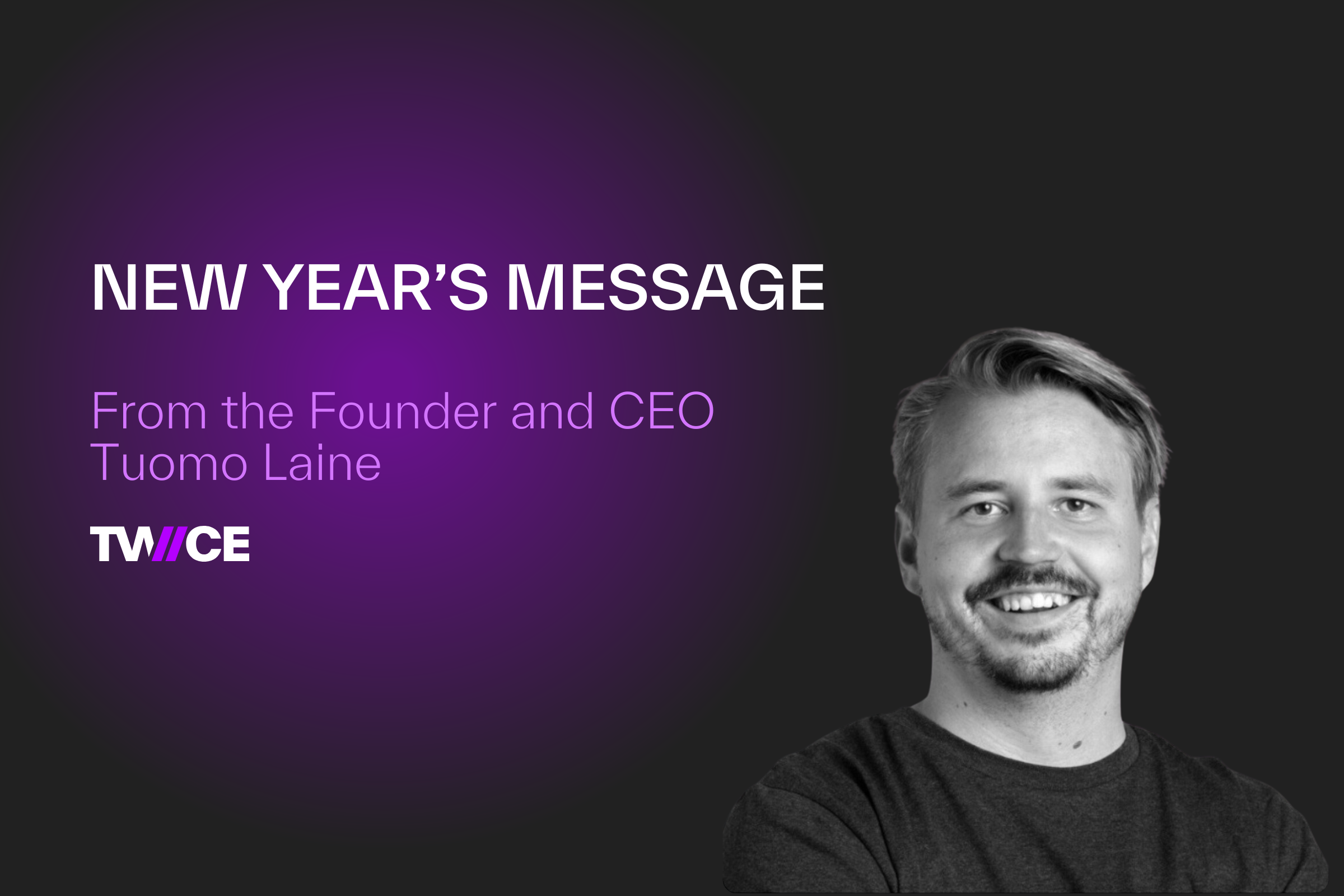 Looking Back, Moving Forward – A New Year's message from Our CEO