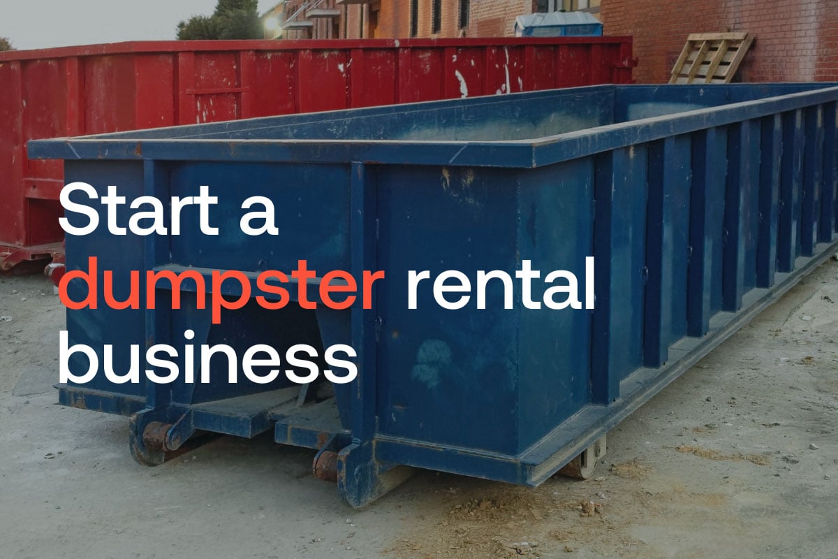 The cover image for the article: Complete guide on how to start a dumpster rental business. The image shows a dumpster with a text overlay saying "Start a dumpster rental business".