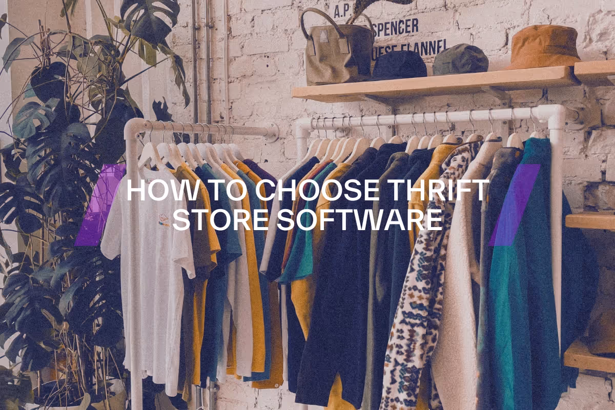 Choosing the right thrift store software for your secondhand business