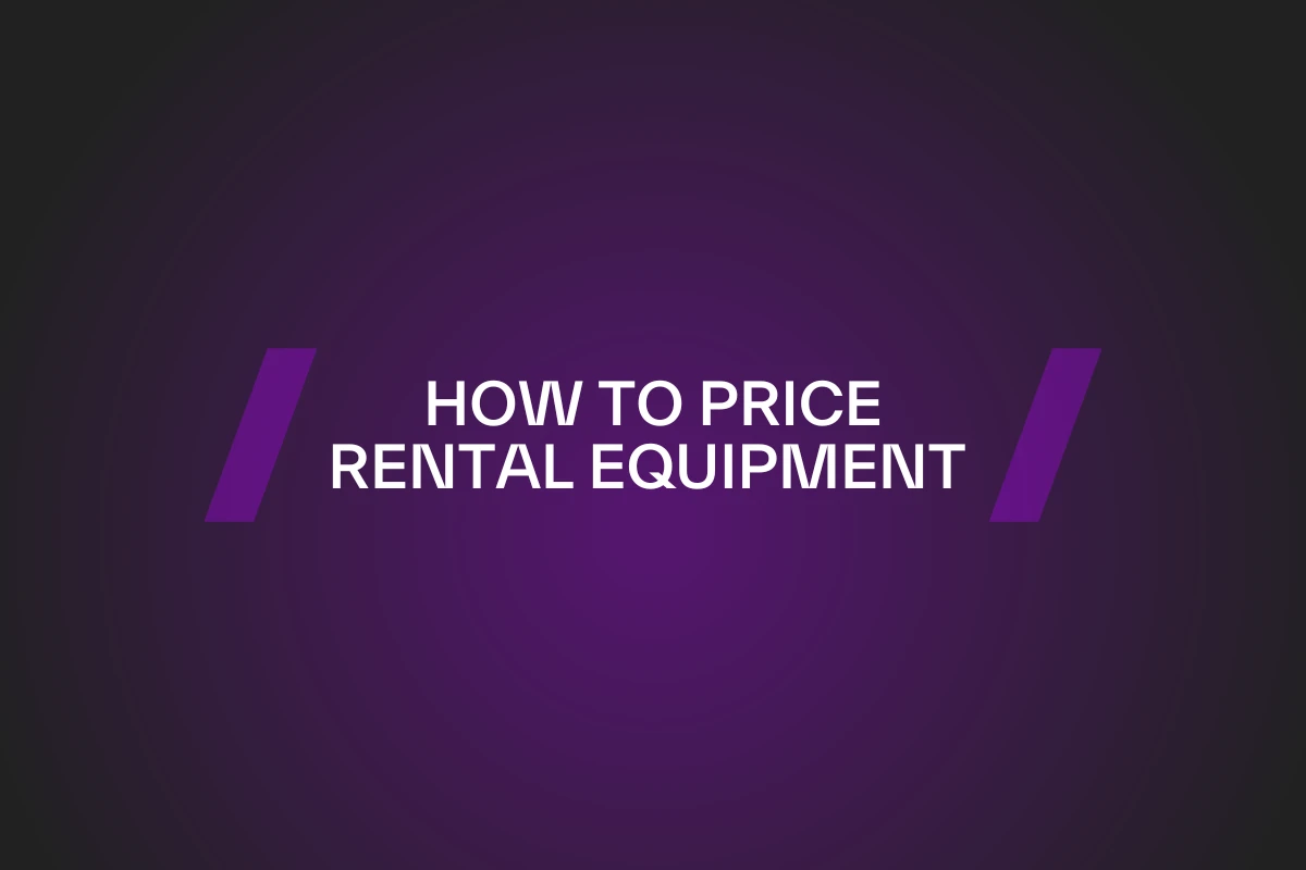 How to Price Rental Equipment for Maximum Profit