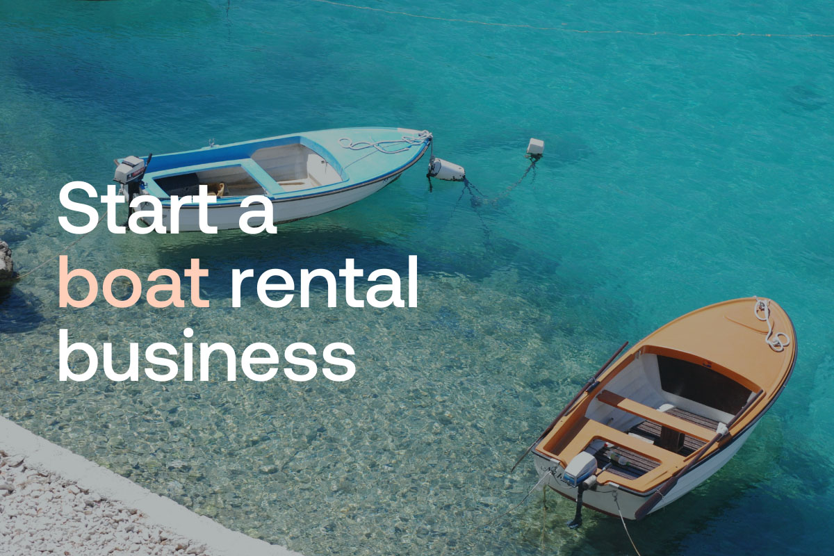 Complete guide on how to start a boat rental business