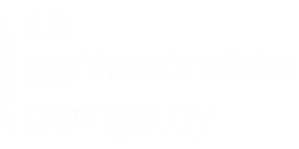 Unreasonable Company