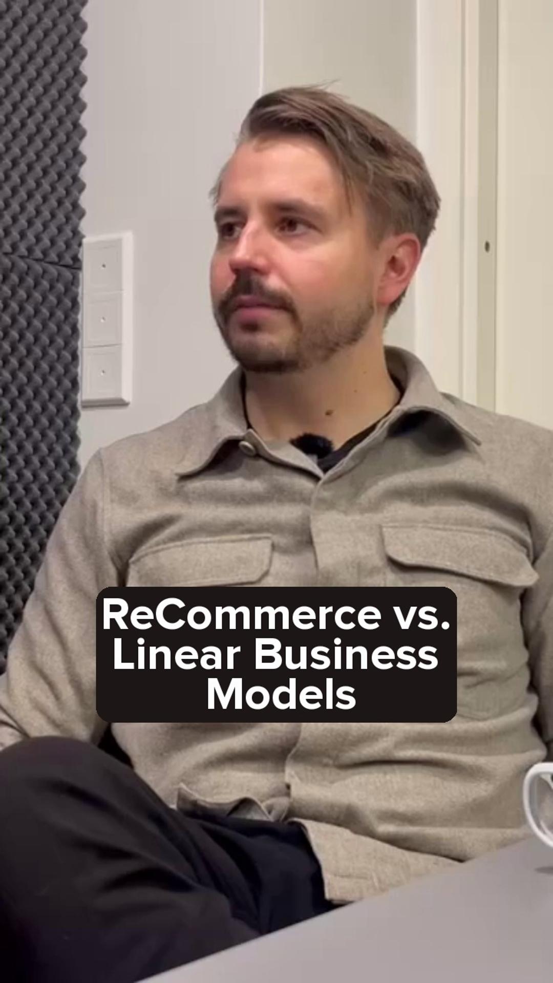 Re-commerce vs. linear business