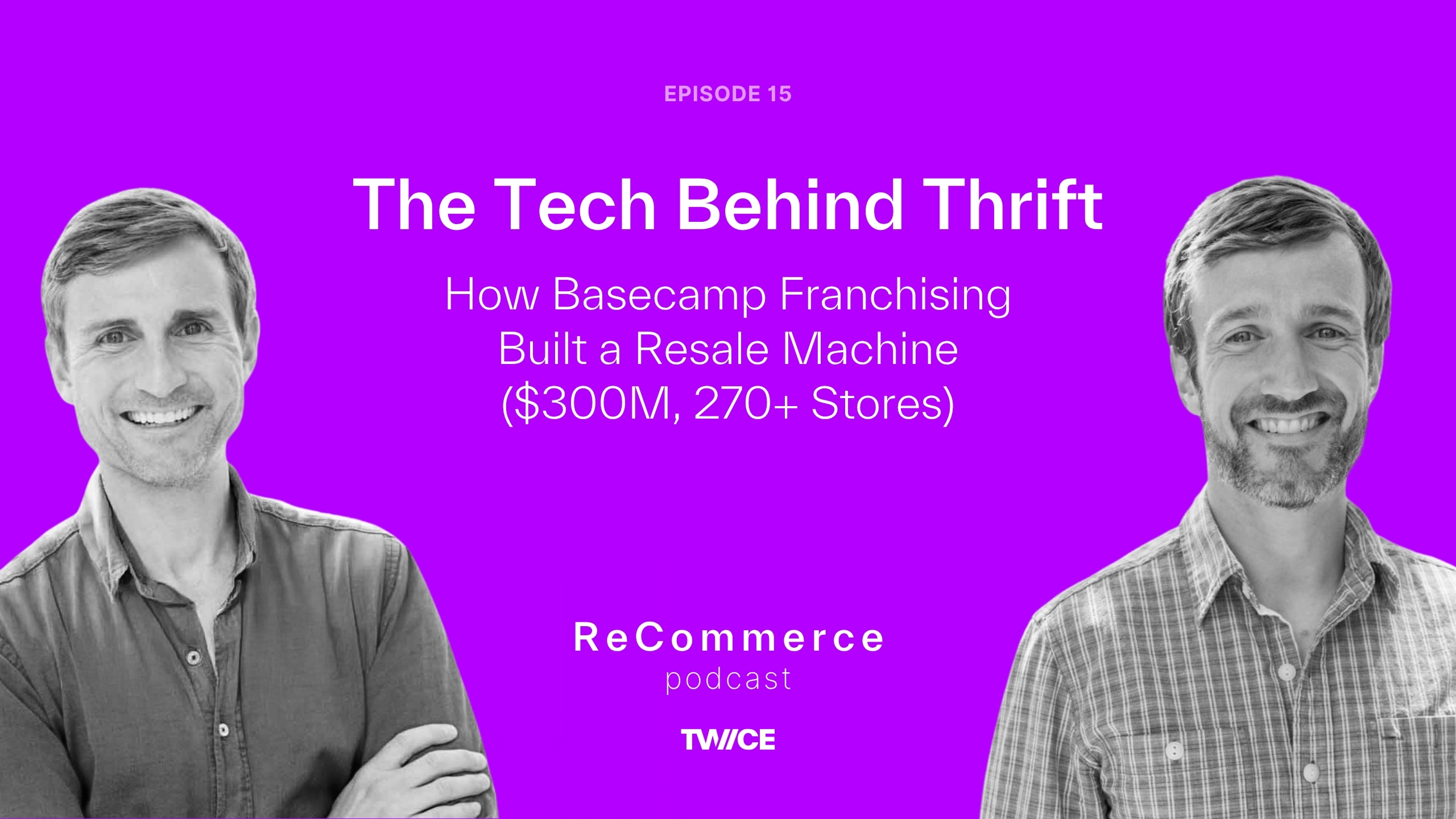 The Tech Behind Thrift: How Basecamp Franchising Built a Resale Machine ($300M, 270+ Stores)