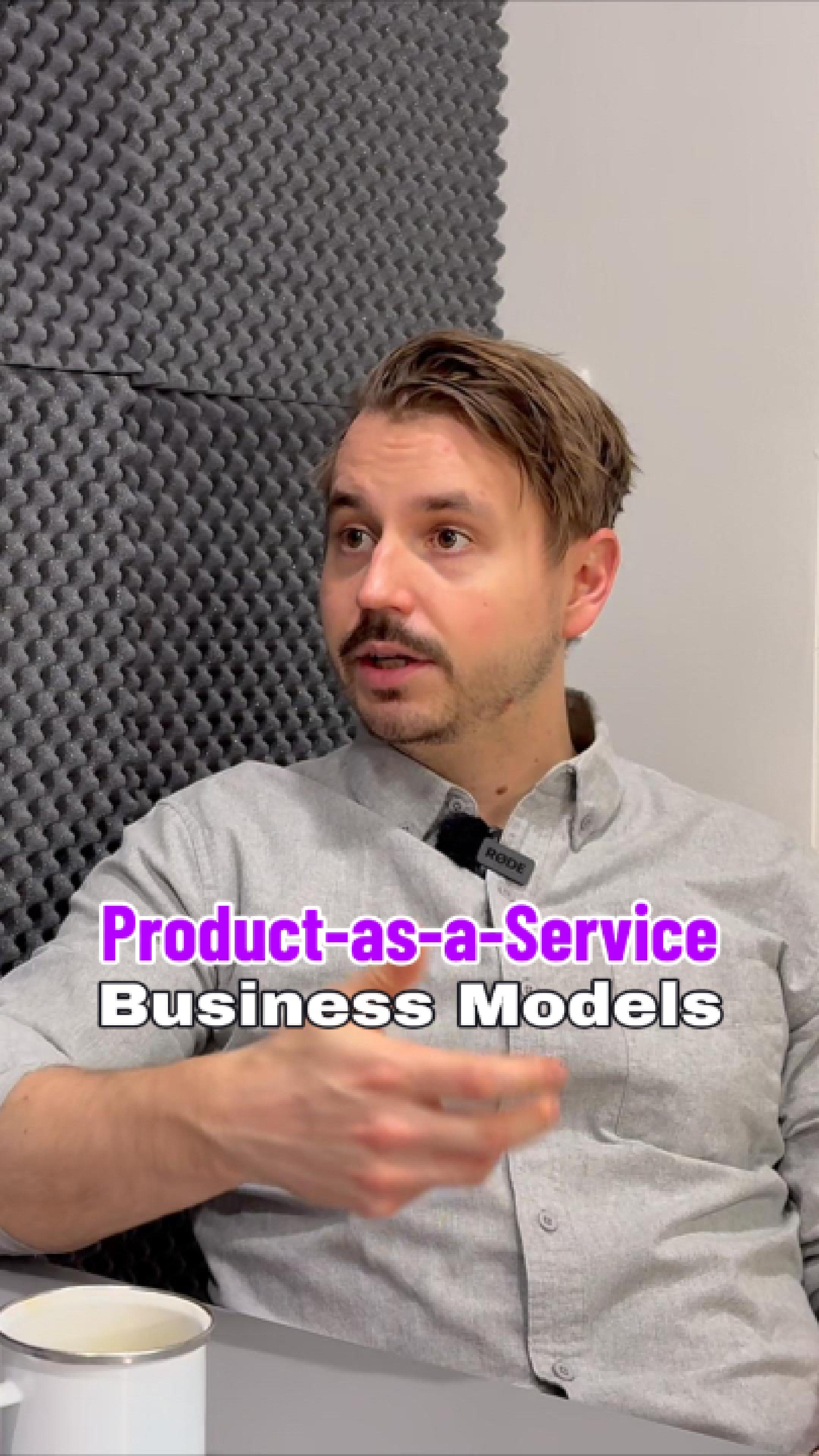 Product-as-a-Service Business Models