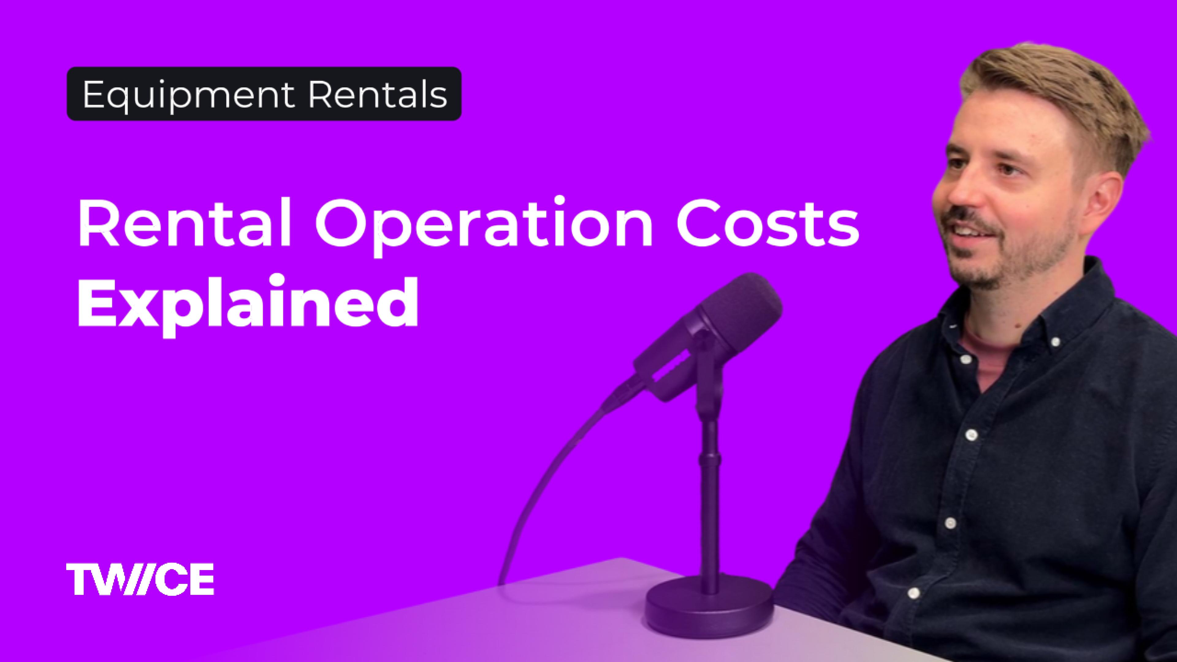 Equipment Rental Operation Costs Explained