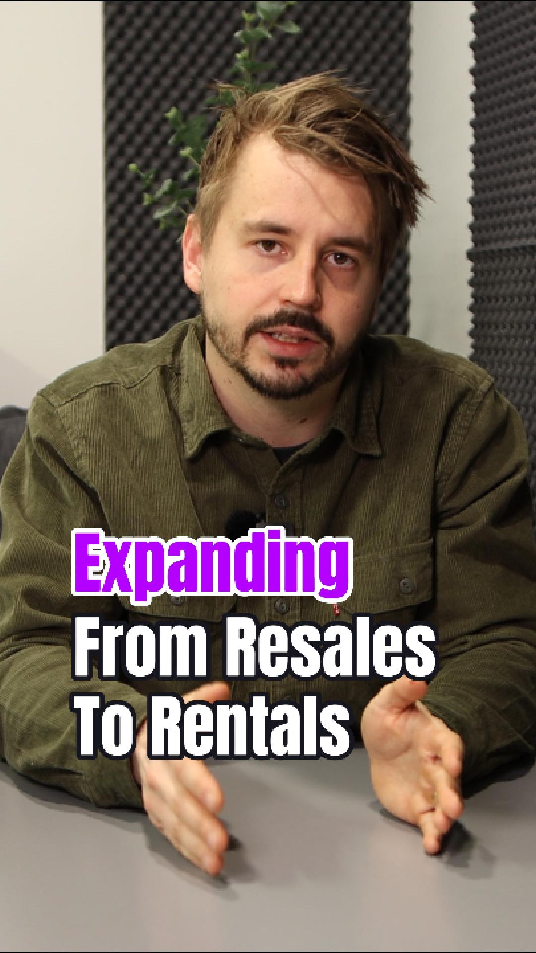 How to Extend from Resale to Rentals