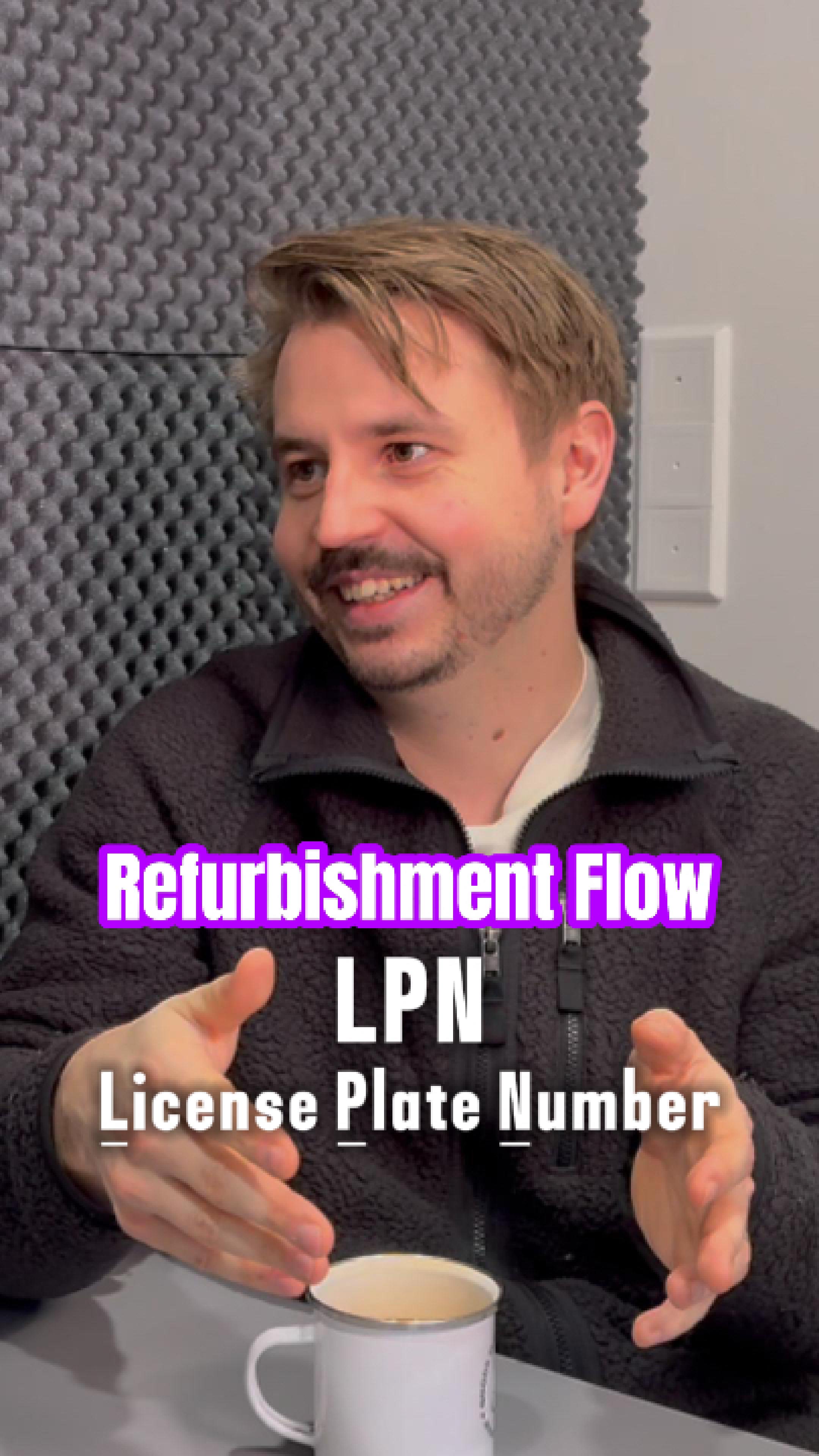 License Plate Numbers in Refurbishment Flows