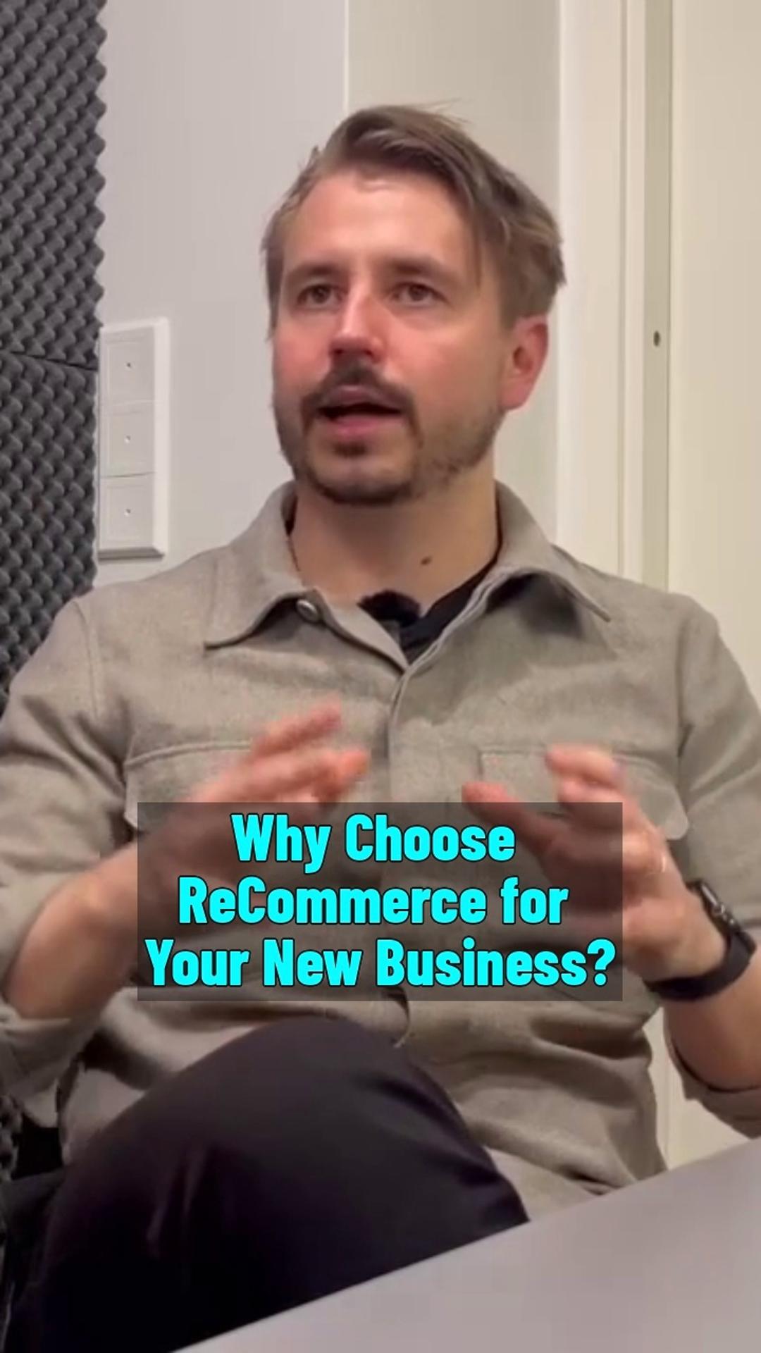 Why should new entrepreneur choose re-commerce business model?
