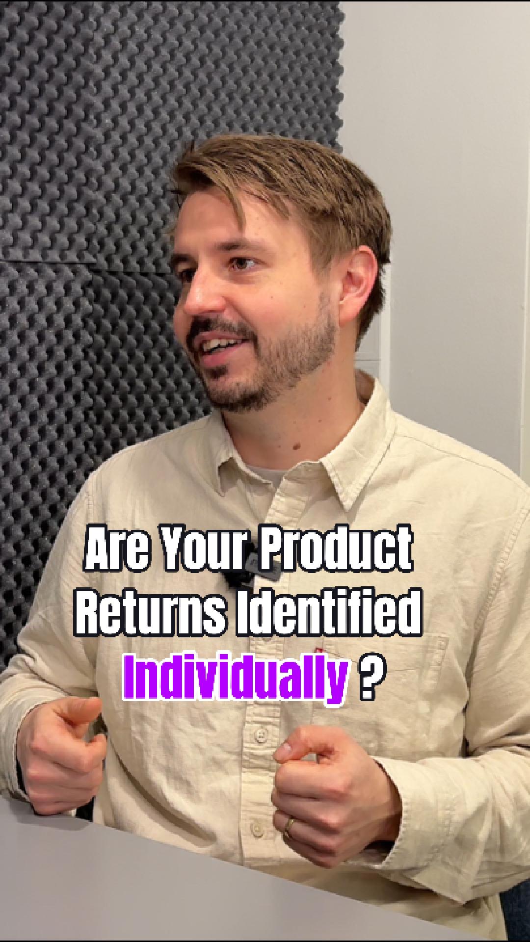 If You Don’t Track Product Returns Individually, You’re Not Ready