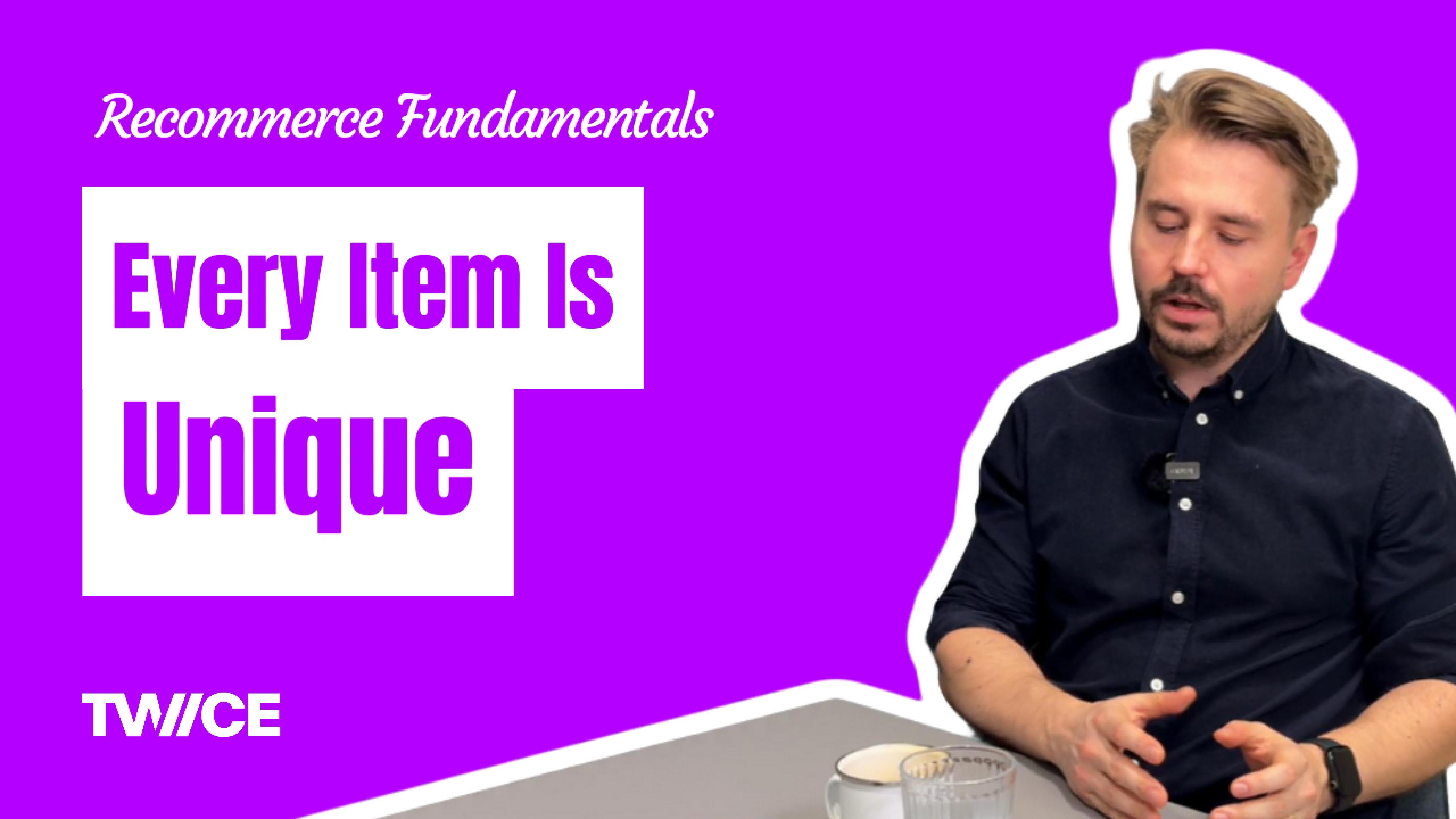 Every item is unique in recommerce: why single-SKU beats stock counts