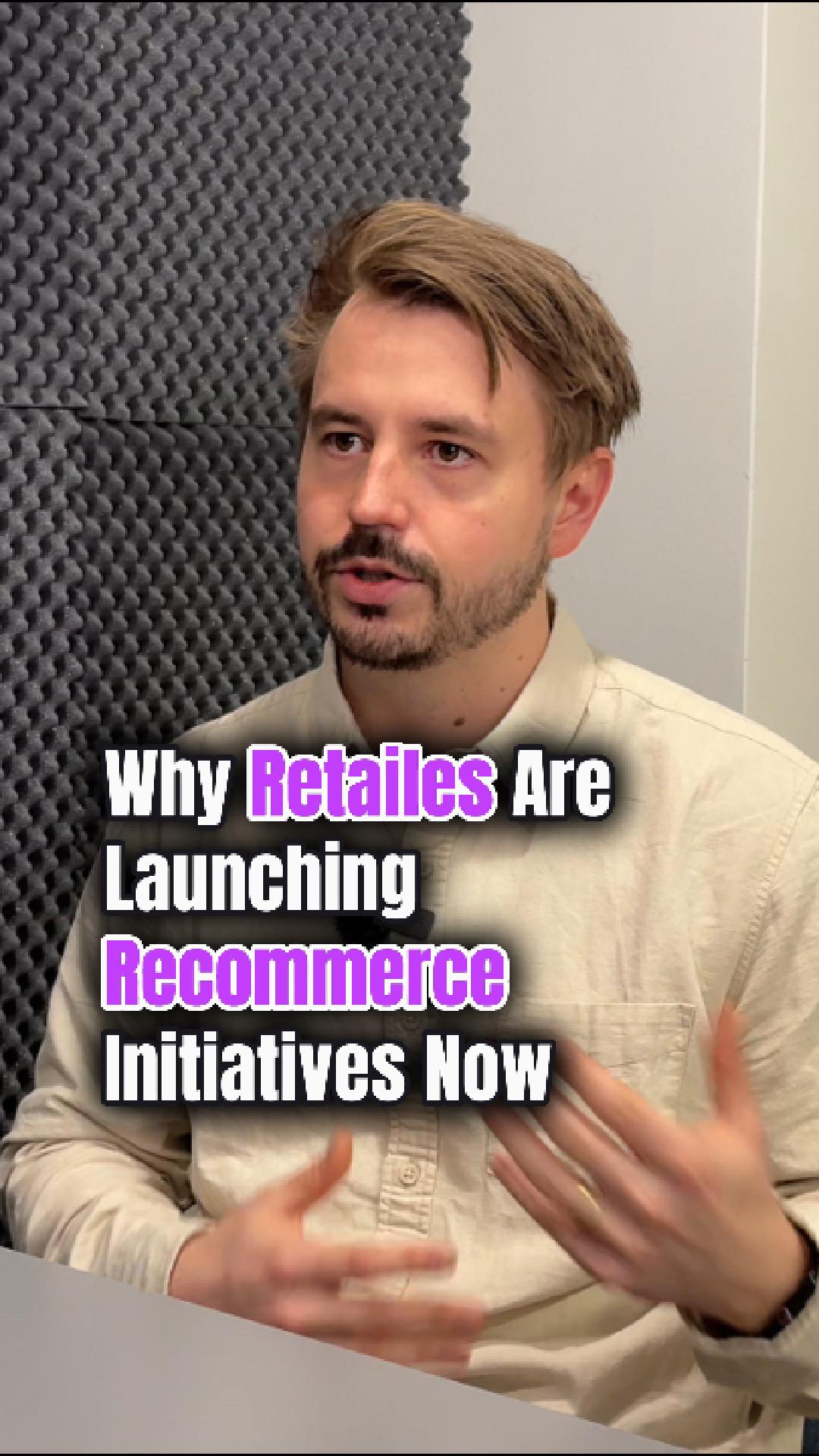 Why Retailers Are Launching Recommerce Now (More Than Ever)