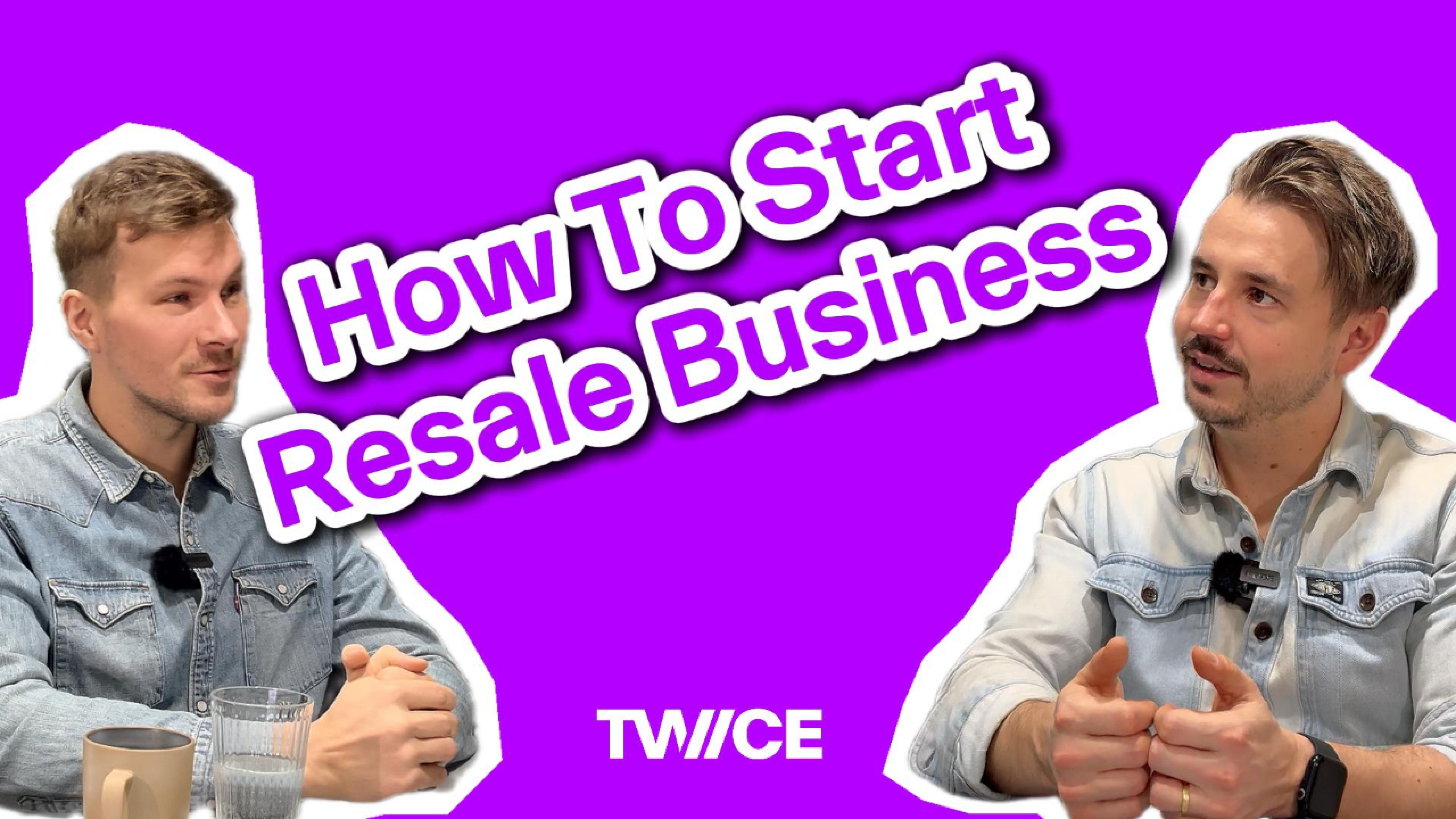 How to Start a Resale Business