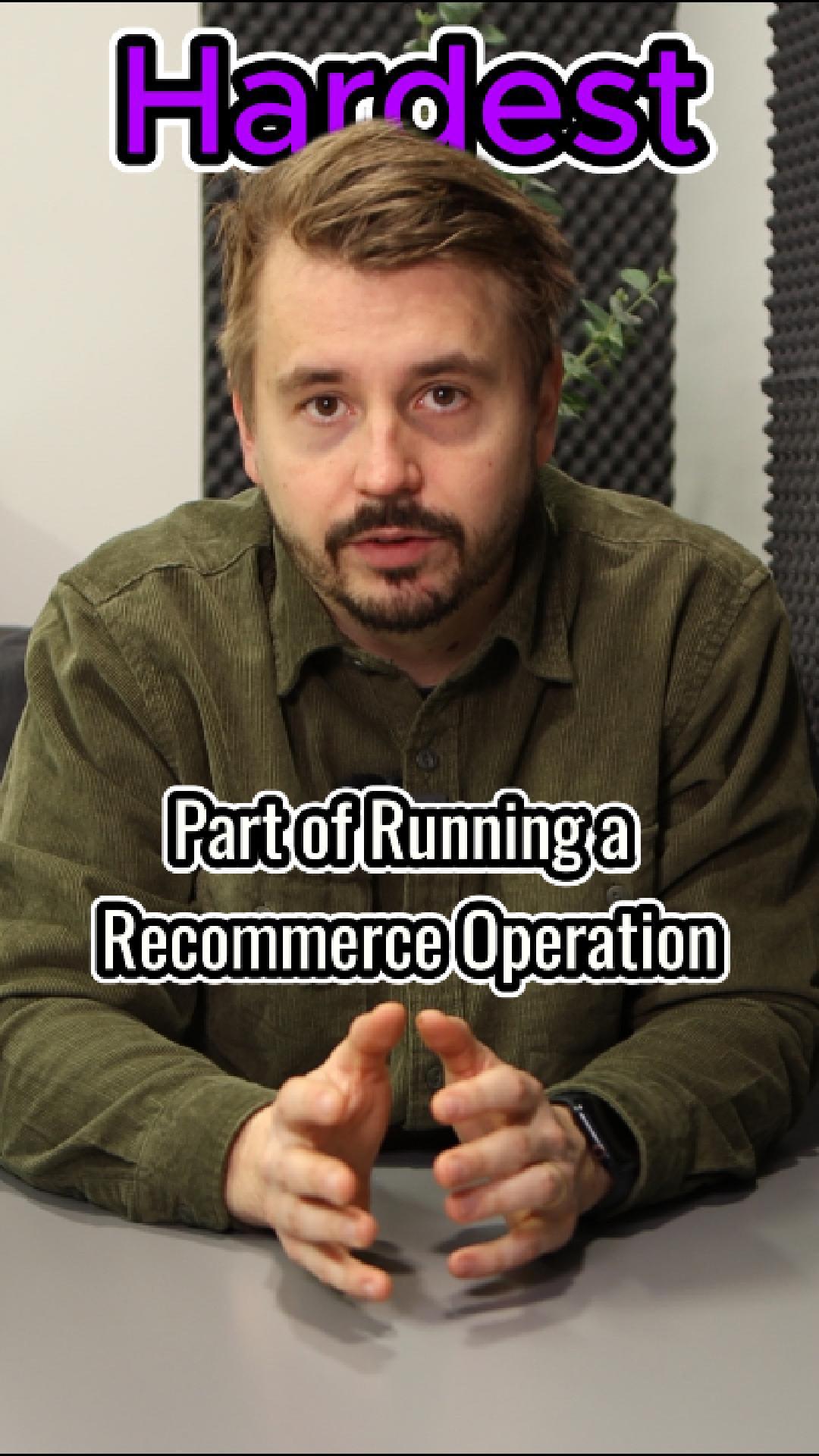 The Hardest Part About Running Recommerce Operations