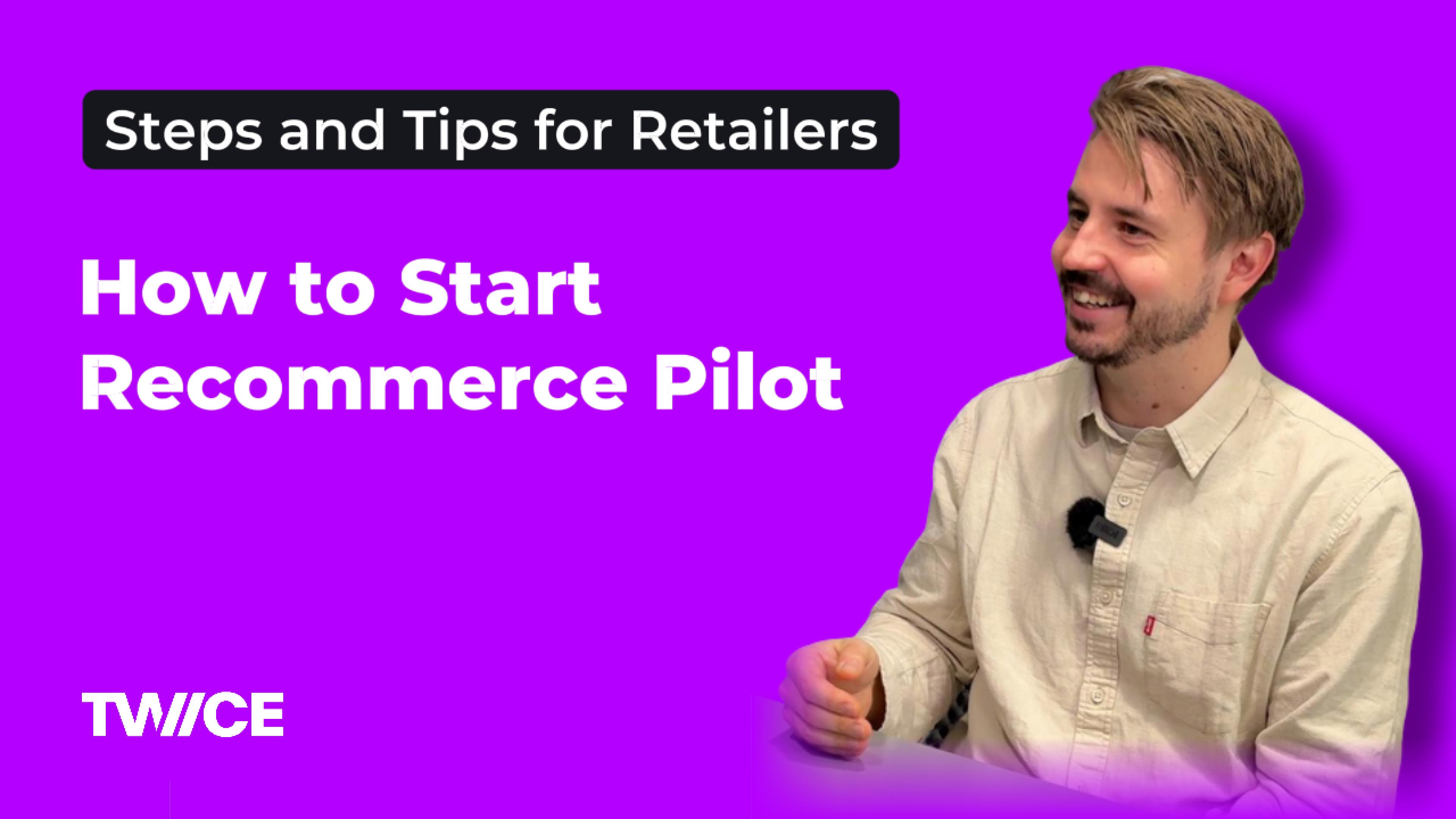 How to Start Recommerce: The Simplest Pilot Model for Retailers