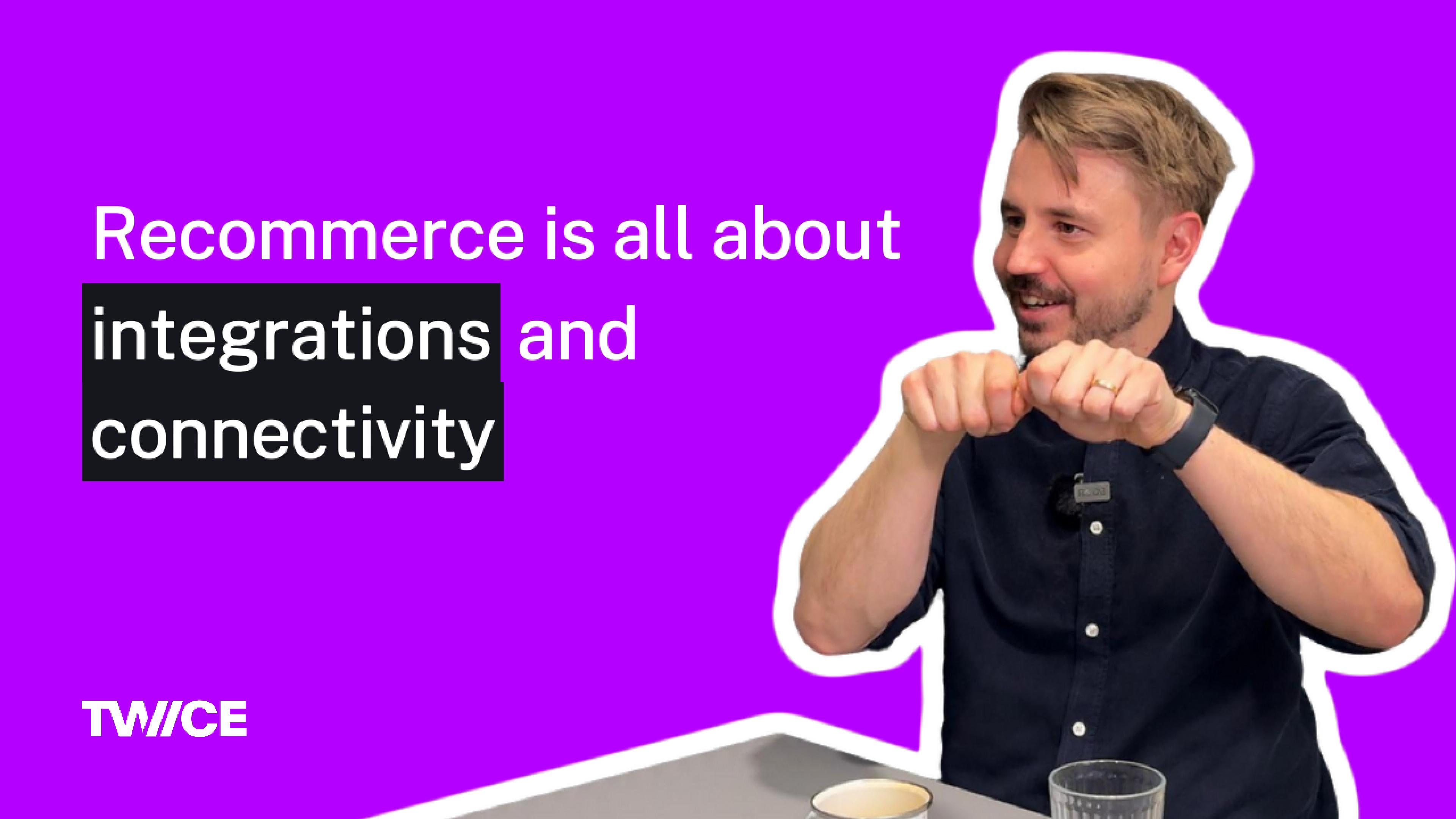 Recommerce is all about integrations and connectivity - that's why you need an operating system (OS)